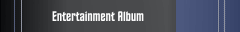 Entertainment Album